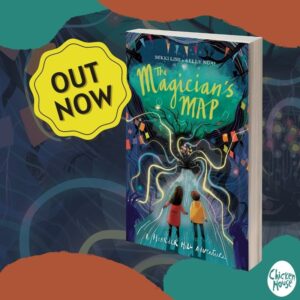 The Magician's Map, Mikki Lish & Kelly Ngai, Chicken House Books