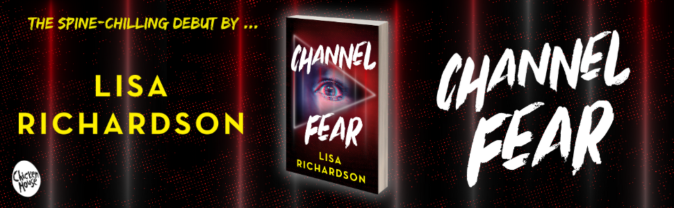 CHANNEL FEAR by Lisa Richardson 