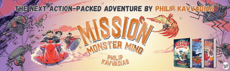 MISSION: MONSTER MIND by Philip Kavvadias