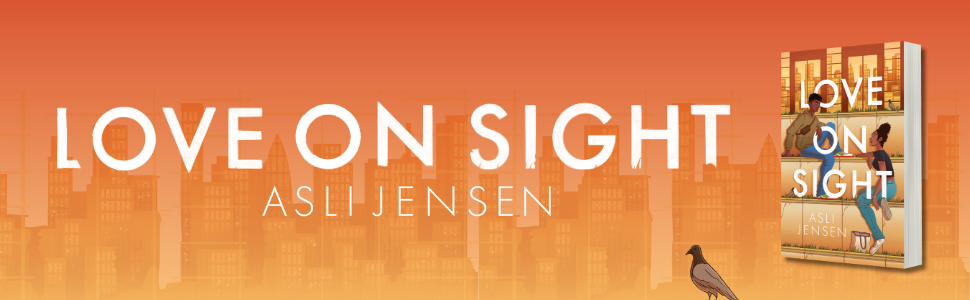 LOVE ON SIGHT by Asli Jensen